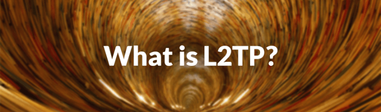 what-is-l2tp-layer-2-tunneling-protocol-cactusvpn